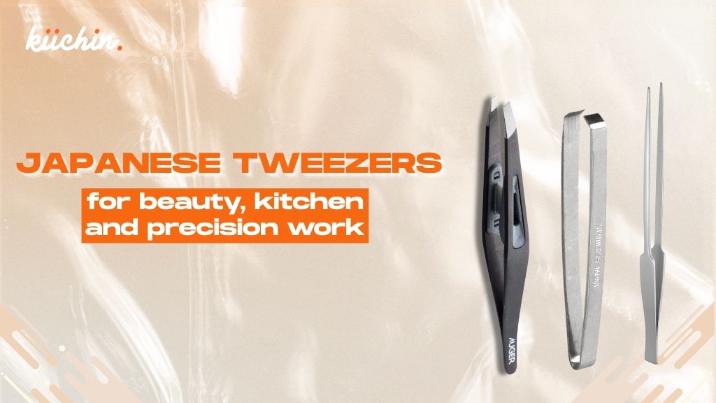 14+ best Japanese tweezers for beauty, kitchen & precision work